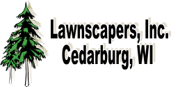 Lawnscapers, Inc. Cedarburg, WI